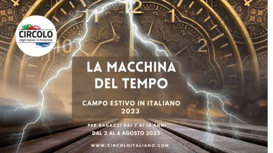 Campo estivo per ragazzi “La macchina del tempo”, 2-6 agosto 2023